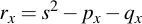 latex:r_x = s^2 - p_x - q_x